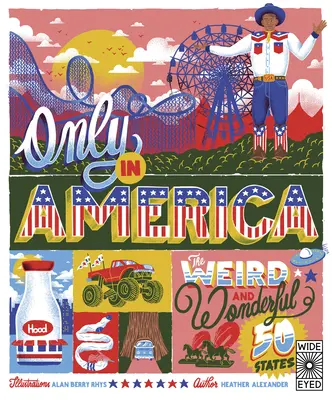 Sólo en América, 12: Los extraños y maravillosos 50 estados - Only in America, 12: The Weird and Wonderful 50 States