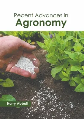 Avances recientes en agronomía - Recent Advances in Agronomy