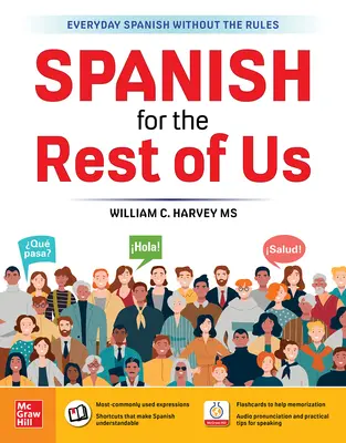 Español para el resto de nosotros - Spanish for the Rest of Us