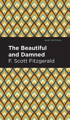 Hermosos y malditos - The Beautiful and Damned