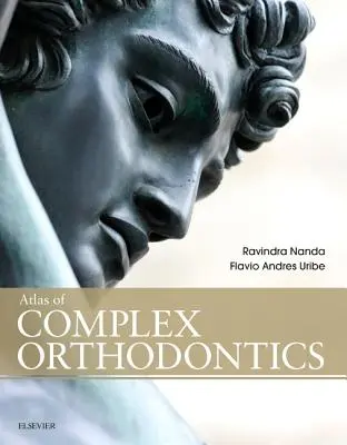 Atlas de ortodoncia compleja - Atlas of Complex Orthodontics