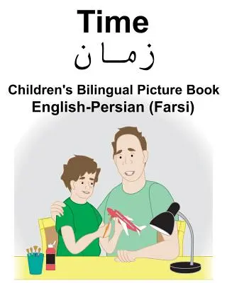 English-Persian (Farsi) Time Libro ilustrado bilingüe para niños - English-Persian (Farsi) Time Children's Bilingual Picture Book