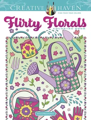 Creative Haven Flirty Florals Libro para colorear - Creative Haven Flirty Florals Coloring Book