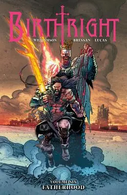 Birthright Volumen 6: Paternidad - Birthright Volume 6: Fatherhood