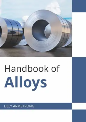 Manual de aleaciones - Handbook of Alloys