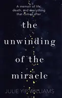 Desenrollar el milagro - Unwinding of the Miracle