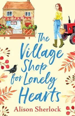 La aldea de los corazones solitarios - The Village Shop for Lonely Hearts