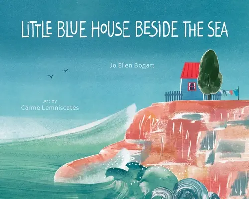 La casita azul junto al mar - Little Blue House Beside the Sea