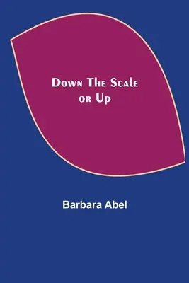 Hacia abajo o hacia arriba - Down the Scale or Up