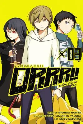 ¡Durarara! Yellow Scarves Arc, Vol. 3 - Durarara!! Yellow Scarves Arc, Vol. 3