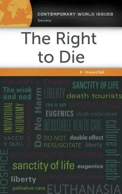 El derecho a morir: manual de referencia - The Right to Die: A Reference Handbook