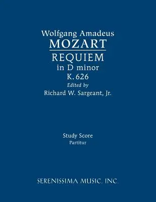 Requiem en re menor, K.626: Partitura de estudio - Requiem in D Minor, K.626: Study Score