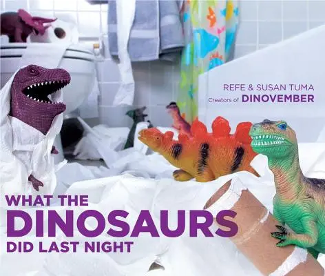 Lo que hicieron los dinosaurios anoche - What the Dinosaurs Did Last Night