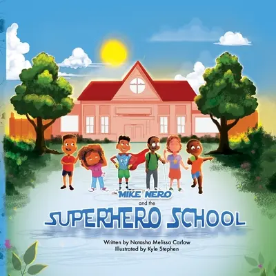 Mike Nero y la Escuela de Superhéroes - Mike Nero and the Superhero School