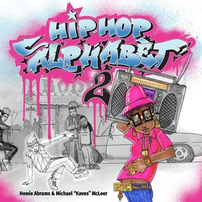 Alfabeto Hip-Hop 2 - Hip-Hop Alphabet 2