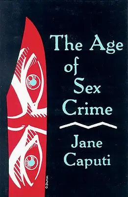 La era de los delitos sexuales - Age of Sex Crime