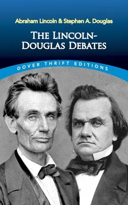 Los debates Lincoln-Douglas - The Lincoln-Douglas Debates