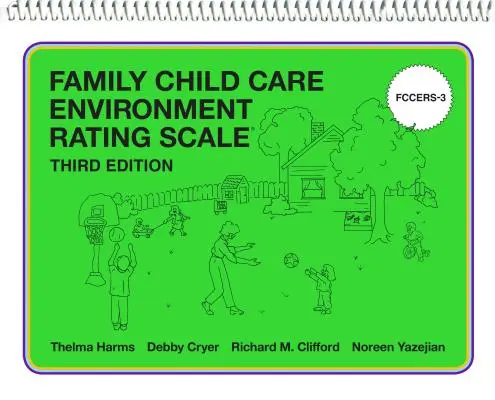 Escala de Valoración del Entorno de Cuidado Infantil Familiar (Fccers-3) - Family Child Care Environment Rating Scale (Fccers-3)