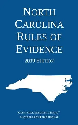 Reglas de Evidencia de Carolina del Norte; Edición 2019 - North Carolina Rules of Evidence; 2019 Edition