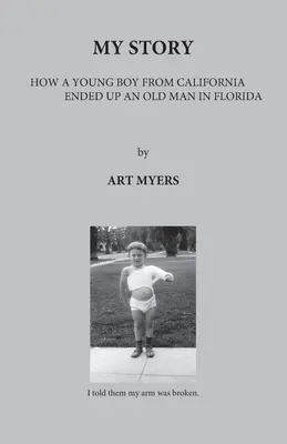 Mi historia: Cómo un joven de California acabó siendo un anciano en Florida - My Story: How a Young Boy from California Ended Up an Old Man in Florida