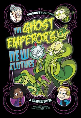 El traje nuevo del emperador fantasma: Una novela gráfica - The Ghost Emperor's New Clothes: A Graphic Novel