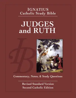 Jueces y Rut: Ignatius Catholic Study Bible - Judges and Ruth: Ignatius Catholic Study Bible