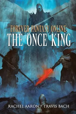 El Rey de los Antaño: FFO Libro 3 - The Once King: FFO Book 3