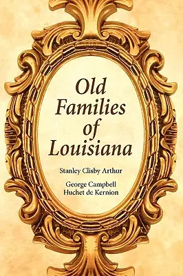 Viejas familias de Luisiana - Old Families of Louisiana