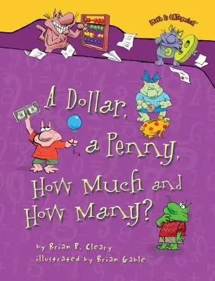 Un dólar, un penique, ¿cuánto y cuántos? - A Dollar, a Penny, How Much and How Many?