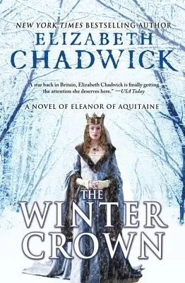 La corona de invierno: Una novela de Leonor de Aquitania - The Winter Crown: A Novel of Eleanor of Aquitaine