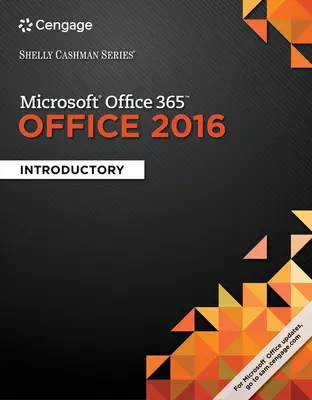 Shelly Cashman Series (R) Microsoft (R) Office 365 & Office 2016 - Introducción (Vermaat Misty (Purdue University Calumet)) - Shelly Cashman Series (R) Microsoft (R) Office 365 & Office 2016 - Introductory (Vermaat Misty (Purdue University Calumet))