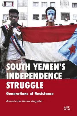 La lucha por la independencia de Yemen del Sur: Generaciones de resistencia - South Yemen's Independence Struggle: Generations of Resistance