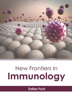 Nuevas fronteras en inmunología - New Frontiers in Immunology