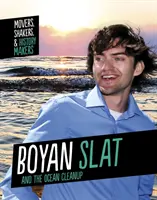 Boyan Slat y la limpieza de los océanos - Boyan Slat and The Ocean Cleanup