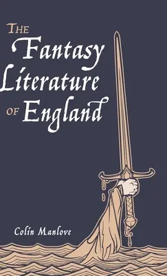 La literatura fantástica de Inglaterra - The Fantasy Literature of England
