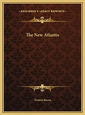 La Nueva Atlántida - The New Atlantis