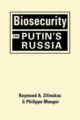 Bioseguridad en la Rusia de Putin - Biosecurity in Putin's Russia