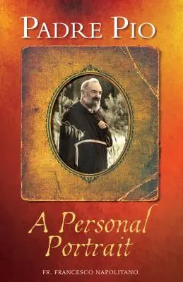 Padre Pío: Un retrato personal - Padre Pio: A Personal Portrait