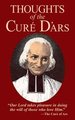 Pensamientos del Cura de Ars - Thoughts of the Cure D'Ars