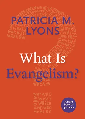 ¿Qué es la evangelización? Un pequeño libro de orientación - What Is Evangelism?: A Little Book of Guidance