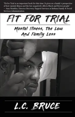 Fit for Trial: La enfermedad mental, la ley y la pérdida familiar - Fit for Trial: Mental Illness, the Law and Family Loss