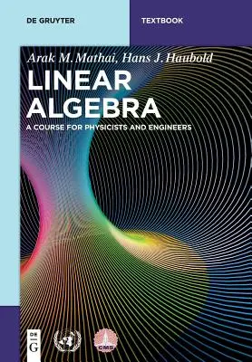 Álgebra lineal: Un curso para físicos e ingenieros - Linear Algebra: A Course for Physicists and Engineers