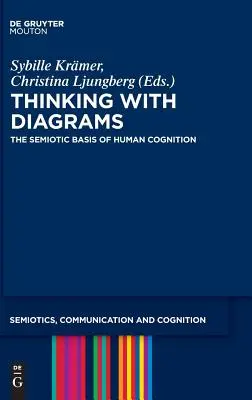 Pensar con diagramas: La base semiótica de la cognición humana - Thinking with Diagrams: The Semiotic Basis of Human Cognition