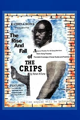 Auge y caída de los Crips - The Rise And Fall Of The Crips