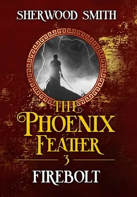 La Pluma del Fénix III: Rayo de Fuego - The Phoenix Feather III: Firebolt