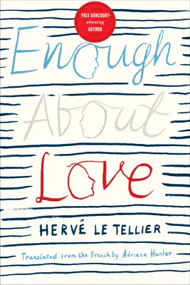 Basta de amor: Una novela de la autora superventas de la Anomalía - Enough about Love: A Novel by the Bestselling Author of the Anomaly