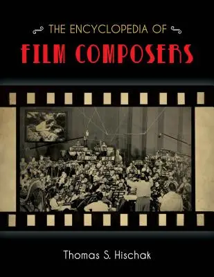 Enciclopedia de compositores cinematográficos - The Encyclopedia of Film Composers