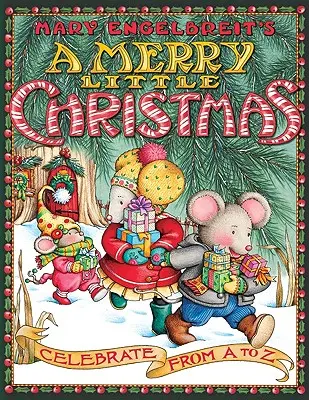 Feliz Navidad de Mary Engelbreit: Celebra de la A a la Z - Mary Engelbreit's a Merry Little Christmas: Celebrate from A to Z