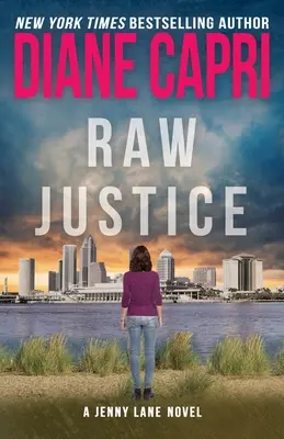 Raw Justice: Un thriller de Jenny Lane - Raw Justice: A Jenny Lane Thriller