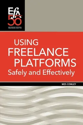 Uso seguro y eficaz de las plataformas para autónomos - Using Freelance Platforms Safely and Effectively